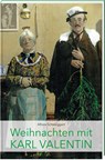 Weihnachten mit Karl Valentin - Alfons Schweiggert - 9783892515449