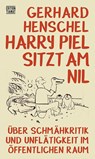 Harry Piel sitzt am Nil - Gerhard Henschel - 9783893202133