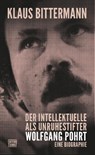 Der Intellektuelle als Unruhestifter - Klaus Bittermann - 9783893202843