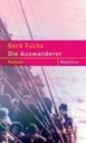 Die Auswanderer - Gerd Fuchs - 9783894015602