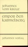 Sämtliche Werke / Empor den Karmelberg - Johannes vom Kreuz - 9783894110109