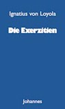 Die Exerzitien - Ignatius von Loyola - 9783894110284