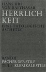 Herrlichkeit. Eine theologische Ästhetik / Fächer der Stile - Hans Urs von Balthasar - 9783894110420