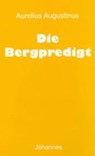 Die Bergpredigt - Aurelius Augustinus - 9783894113964