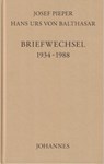 Briefwechsel 1934-1988 - Josef Pieper ; Hans Urs Von Balthasar - 9783894114671