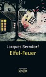 Eifel-Feuer - Jacques Berndorf - 9783894250690