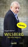 Wilsberg - Wie alles begann - Jürgen Kehrer - 9783894254148
