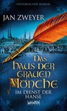 Das Haus der grauen Mönche 03 - Jan Zweyer - 9783894256210