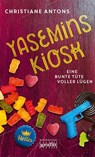 Yasemins Kiosk - Eine bunte Tüte voller Lügen - Christiane Antons - 9783894256777