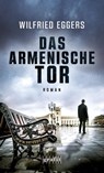 Das armenische Tor - Wilfried Eggers - 9783894257613