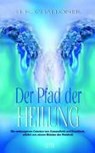 Der Pfad der Heilung - H. K. Challoner - 9783894272944