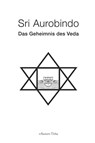 Das Geheimnis des Veda - Sri Aurobindo - 9783894277123