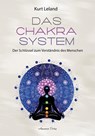 Das Chakra-System - Kurt Leland - 9783894277703