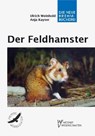 Der Feldhamster - Ulrich Weinhold ; Anja Kayser - 9783894328733