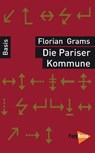 Die Pariser Kommune - Florian Grams - 9783894385309