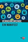 Verkehrswende - Carl Waßmuth ; Winfried Wolf - 9783894387372