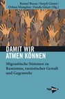 Damit wir atmen können - Kemal Bozay ; Serpil Güner ; Orhan Mangitay - 9783894387488