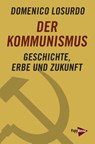Der Kommunismus - Domenico Losurdo - 9783894388157