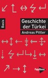 Geschichte der Türkei - Andreas Pittler - 9783894388195