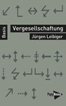 Vergesellschaftung - Jürgen Leibiger - 9783894388485