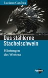 Das stählerne Stachelschwein - Luciano Canfora - 9783894388744