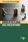Umverteilung des Reichtums - Christoph Butterwegge - 9783894389000