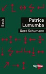 Patrice Lumumba - Gerd Schumann - 9783894389055