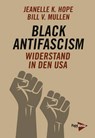 Black Antifascism - Jeanelle K. Hope ; Bill V. Mullen - 9783894389253