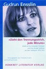 "Zieht den Trennungsstrich, jede Minute" - Gudrun Ensslin - 9783894582395
