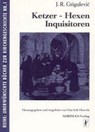 Ketzer, Hexen, Inquisitoren - Josif R. Grigulevic - 9783894845001