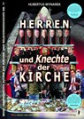 Herren und Knechte der Kirche - Hubertus Mynarek - 9783894846077