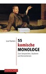 55 komische Monologe - Josef Bairlein - 9783894876210