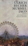 Murmeljagd - Ulrich Becher ; Eva Menasse ; Heinrich Tomec - 9783895618680