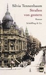 Straßen von gestern - Silvia Tennenbaum - 9783895619687