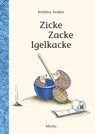 Zicke Zacke Igelkacke - Kristina Andres - 9783895654596
