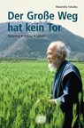 Der Große Weg hat kein Tor - Masanobu Fukuoka - 9783895662065