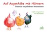 Auf Augenhöhe mit Hühnern - Silke Braemer - 9783895663970