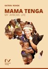 Mama Tenga - Katrin Rohde - 9783895670312