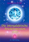 Die Intergalaktische Friedensmission 2 - Petronella Tiller ; Vywamus - 9783895682292