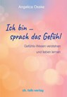 Ich bin ... sprach das Gefühl - Angelica Osske - 9783895683138