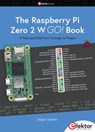 The Raspberry Pi Zero 2 W GO! Book - Dogan Ibrahim - 9783895765490