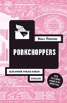 Porkchoppers - Ross Thomas - 9783895814037