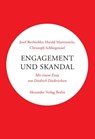 Engagement und Skandal - Christoph Schlingensief ; Josef Bierbichler ; Harald Martenstein ; Diedrich Diederichsen ; Alexander Wewerka - 9783895815416