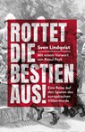 Rottet die Bestien aus! - Sven Lindqvist - 9783895815980