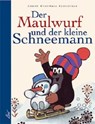 Der Maulwurf und der kleine Schneemann - Zdenek Miler ; Hana Doskocilova - 9783896030801