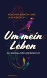 Um mein Leben - Koschka Linkerhand ; Azadiya H. - 9783896563217