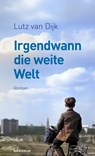 Irgendwann die weite Welt - Lutz van Dijk - 9783896563460