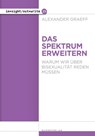 Das Spektrum erweitern - Alexander Graeff - 9783896563545