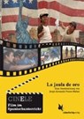 Ponce Muñoz, J: CINELE: La jaula de oro - PONCE MUÑOZ,  Jorge Armando - 9783896579270