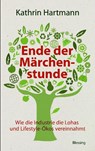 Ende der Märchenstunde - Kathrin Hartmann - 9783896674135